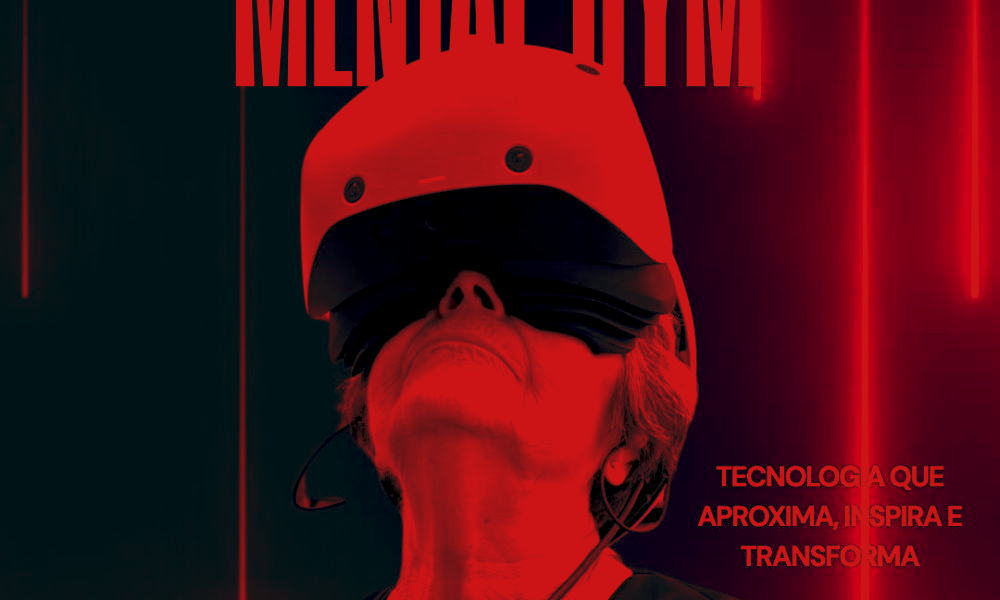 Mental Gym: Tecnologia que aproxima, inspira e transforma